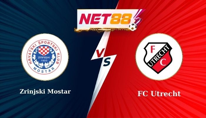 NET88 Soi Kèo, Nhận Định Bóng Đá Zrinjski Mostar vs FC Utrecht 1h00 - 22/08/2025